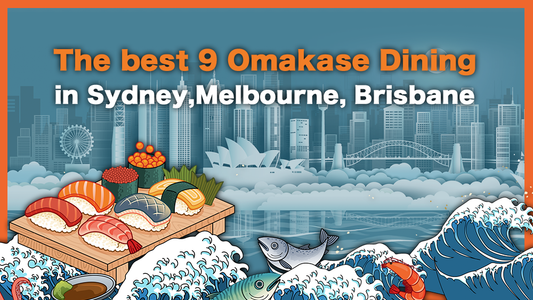 Top 9 Omakase Dining Experiences in Australia’s Major Cities